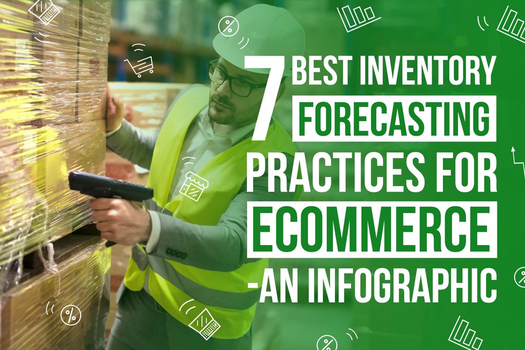 7 Best Inventory Forecasting Practices for An Infographic